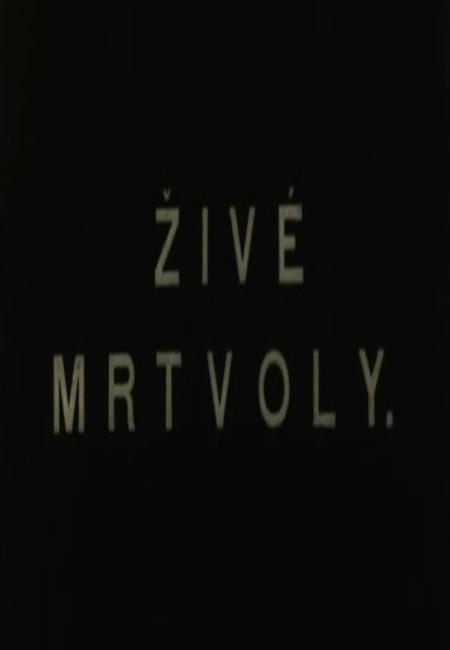 Zivé mrtvoly (S)