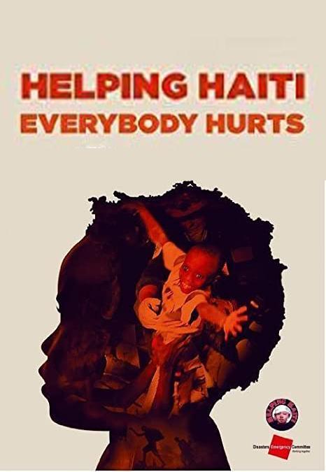 Helping Haiti: Everybody Hurts (Music Video)