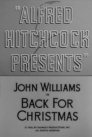 Alfred Hitchcock Presents: Back for Christmas (TV)