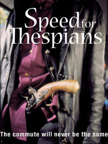 Speed for Thespians (S)