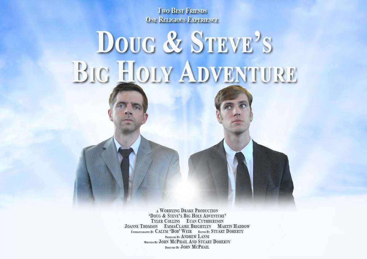 Doug & Steve's Big Holy Adventure (S)