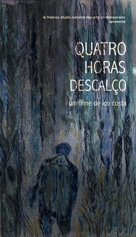 Quatro horas descalço (S)