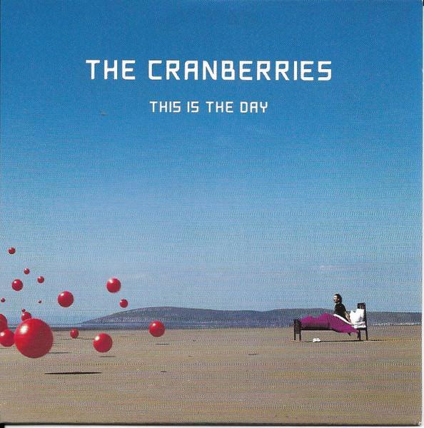 The Cranberries: This Is the Day (Vídeo musical)