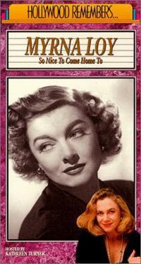 Hollywood Remembers: Myrna Loy - So Nice to Come Home to (TV)