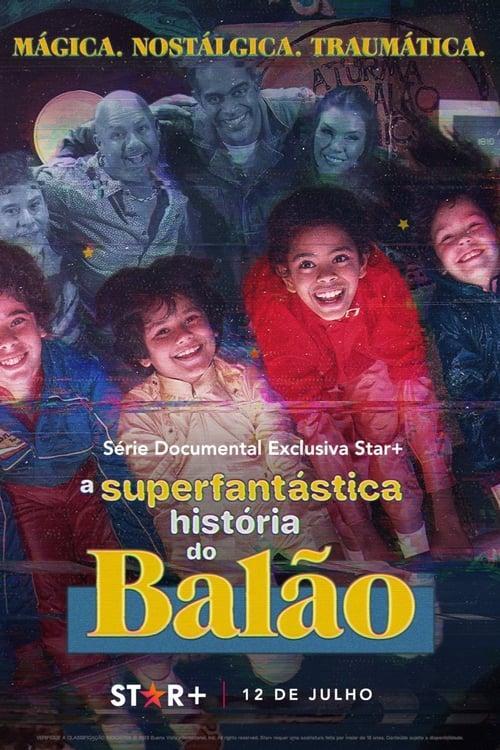 La superfantástica historia de Balão (Miniserie de TV)