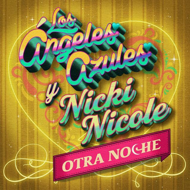 Los Ángeles Azules, Nicki Nicole: Otra Noche (Vídeo musical)
