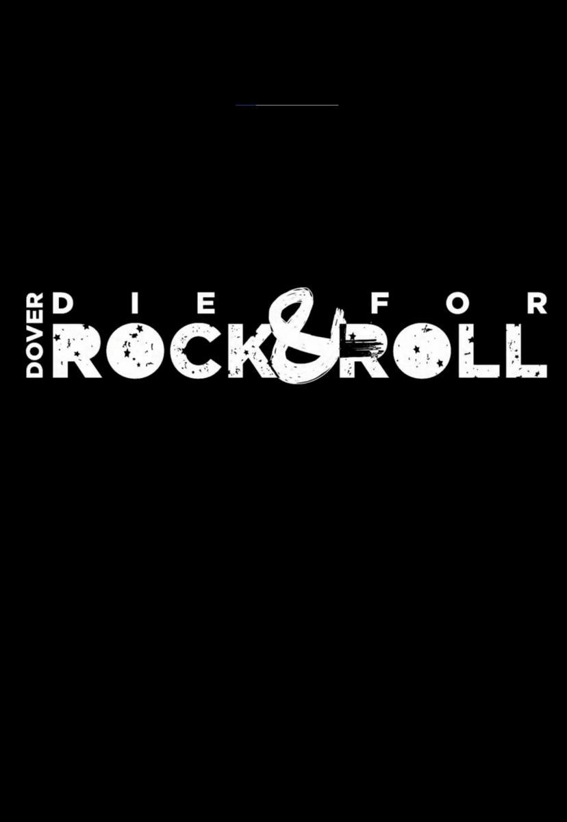 Dover: Die for Rock & Roll