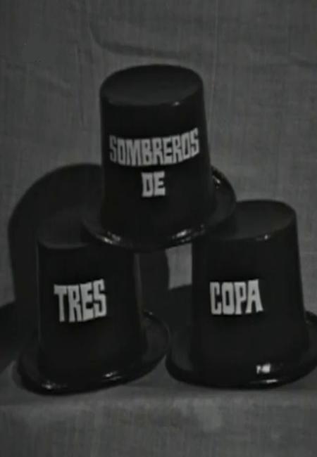 Tres sombreros de copa (TV)