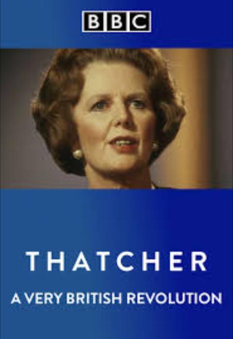 Thatcher: A Very British Revolution (Miniserie de TV)