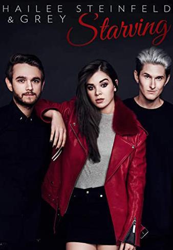 Hailee Steinfeld & Grey feat. Zedd: Starving (Music Video)