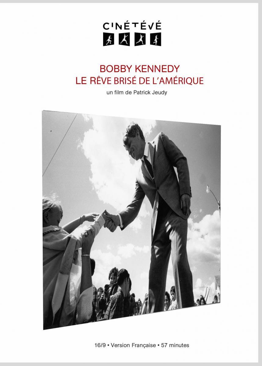 Bobby Kennedy, el sueño roto de América (TV)