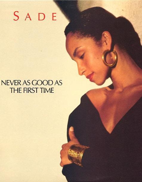 Sade: Never as Good as the First Time (Music Video)