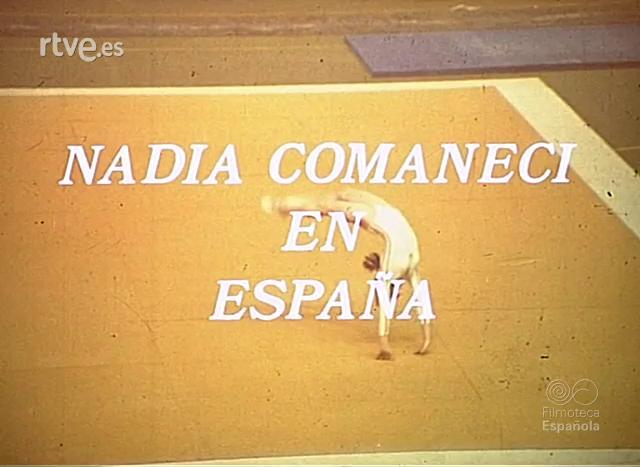 Nadia Comaneci en España (C)