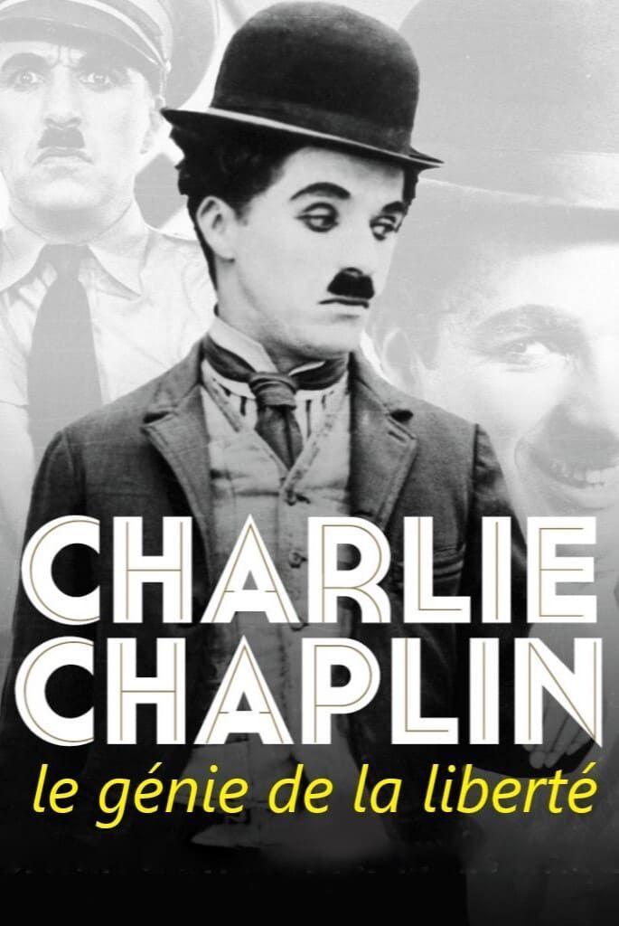 Charlie Chaplin, le génie de la liberté (TV)