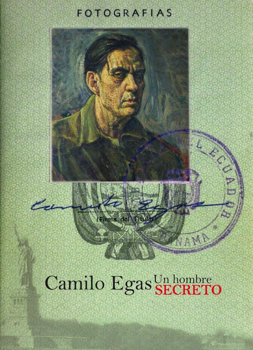 Camilo Egas: Un hombre secreto