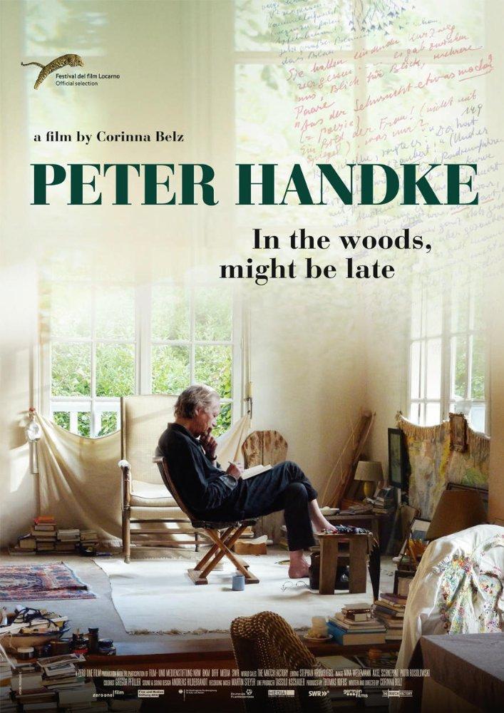 Peter Handke: In the woods, might be late