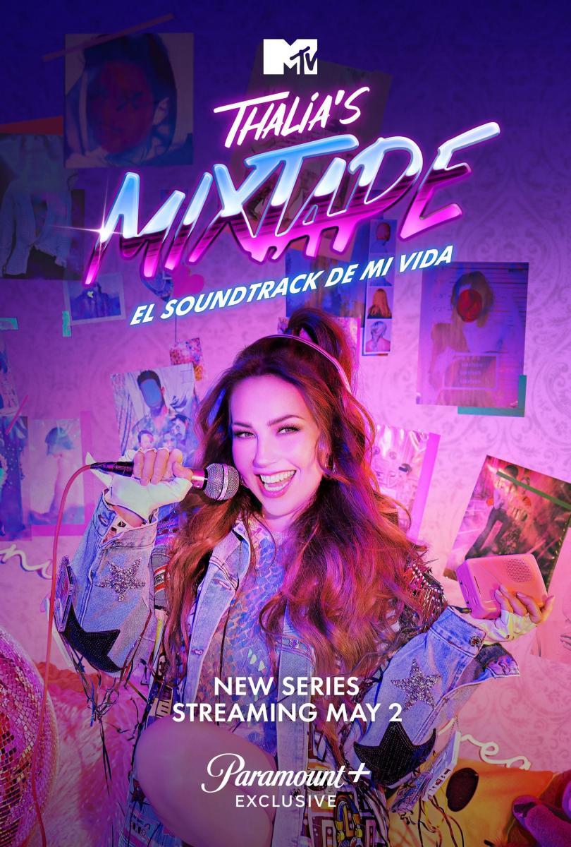 Thalia's Mixtape: El soundtrack de mi vida (Miniserie de TV)