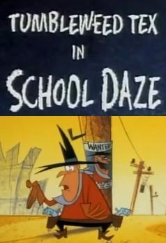 What a Cartoon!: Tumbleweed Tex in "School Daze" (TV) (S)