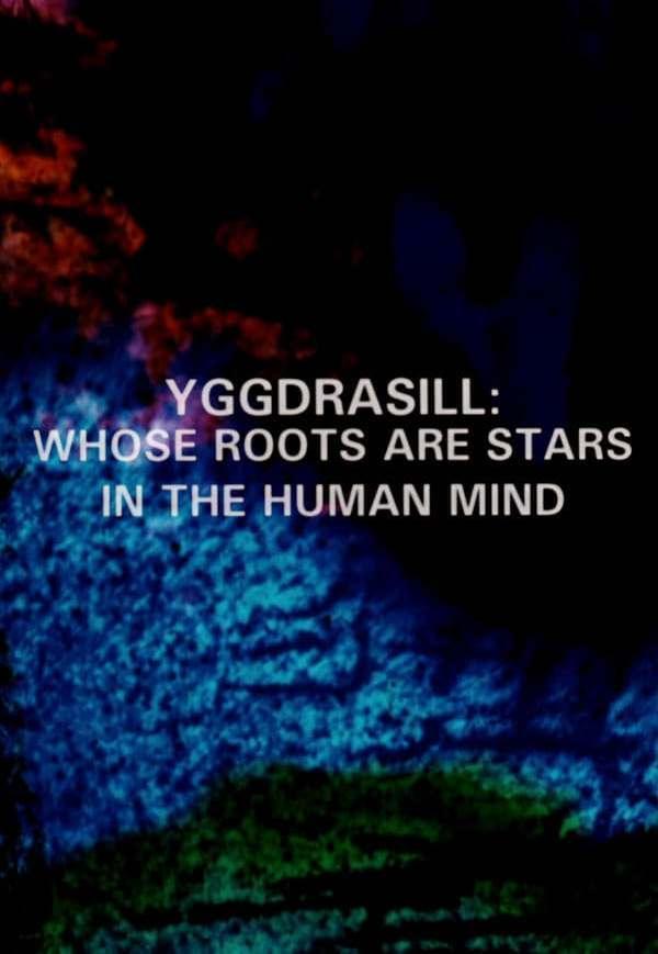 Yggdrasill: Whose Roots Are Stars in the Human Mind (S)