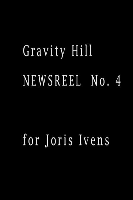 Gravity Hill Newsreel No. 4 (S)