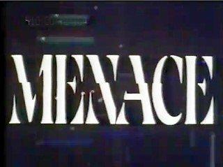 Menace (Serie de TV)