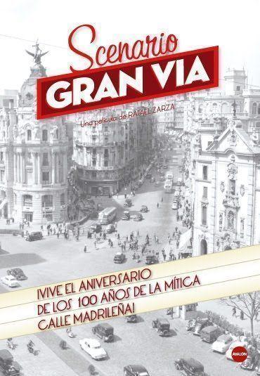 Scenario: Gran Vía - Estreno todos los días