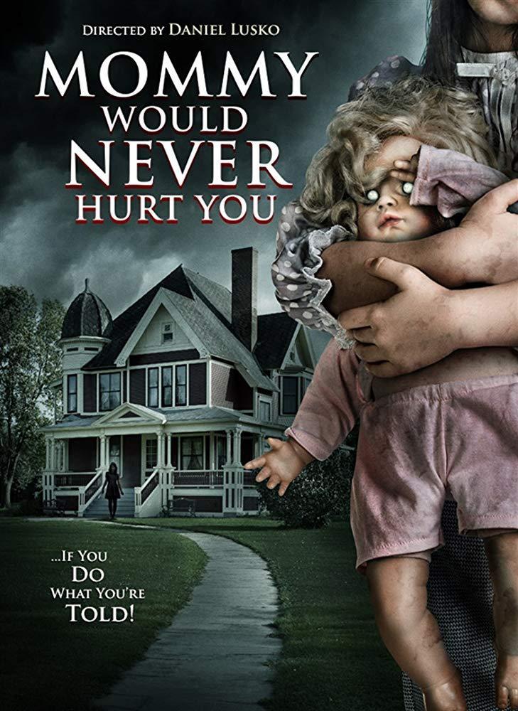 Mommy Would Never Hurt You (TV)