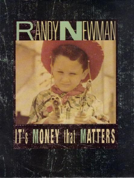 Randy Newman: It's Money That Matters (Music Video)