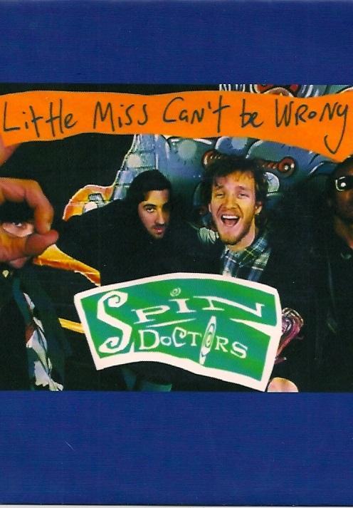 Spin Doctors: Little Miss Can't Be Wrong (Music Video)