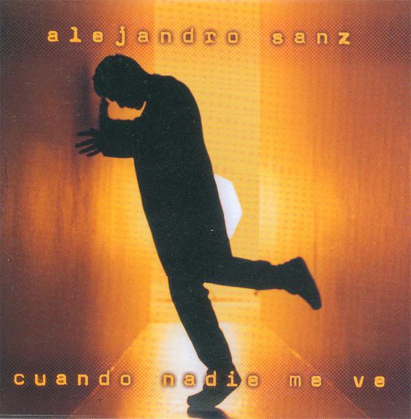 Alejandro Sanz: Cuando nadie me ve (Music Video)