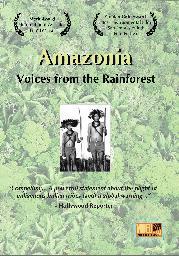 Amazonia: Voices from the Rainforest