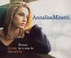 Annalisa Minetti: Senza te o con te (Vídeo musical)