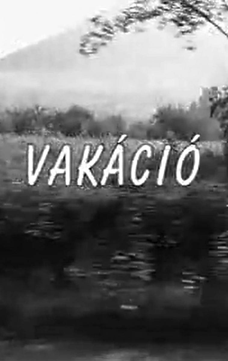 Vakáció (Summer Holiday) (S)