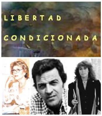 Libertad condicionada (TV Series)