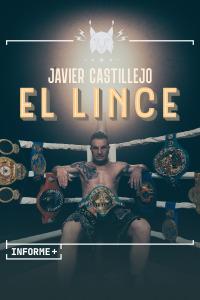 Informe+. Javier Castillejo, el Lince (TV)