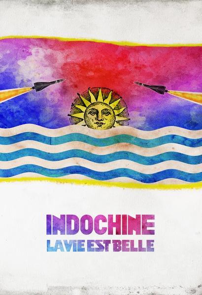 Indochine: La vie est belle (Vídeo musical)