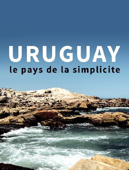 Uruguay, le pays de la simplicité.