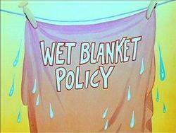 El pájaro loco: Wet Blanket Policy (C)