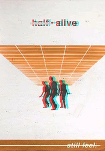 Half.alive: still feel. (Vídeo musical)