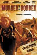 Murder on the Border (La migra)