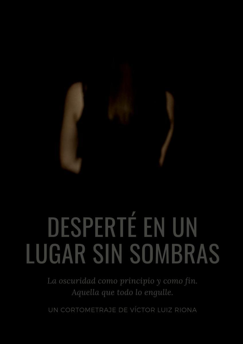 Desperté en un lugar sin sombras (S)