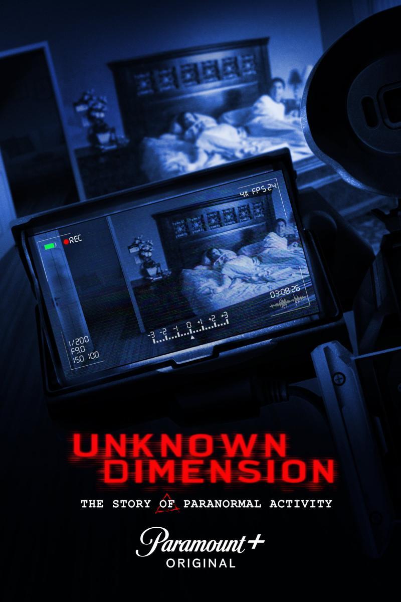 Unknown Dimension: The Story of Paranormal Activity