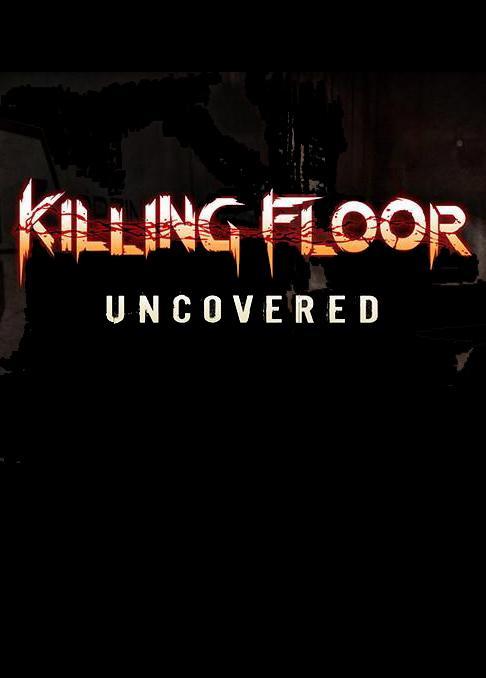 Killing Floor: Uncovered (C)