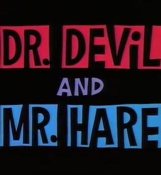 Bugs Bunny: El Dr. Diablo y Mr. Conejo (C)