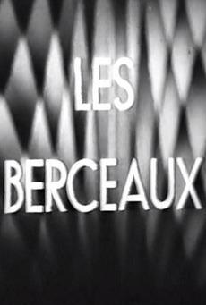 Les berceaux (S)