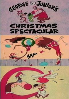 What a Cartoon!: George and Junior's Christmas Spectacular (TV) (S)