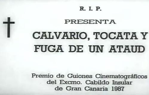 Calvario, tocata y fuga de un ataúd (S)