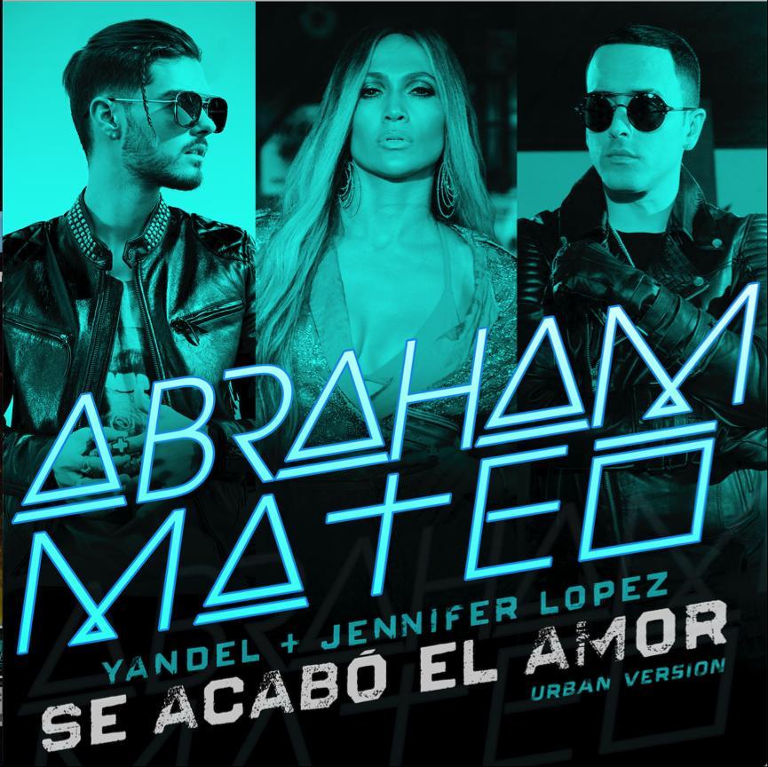 Abraham Mateo feat. Yandel and Jennifer Lopez: Se acabó el amor (Vídeo musical)