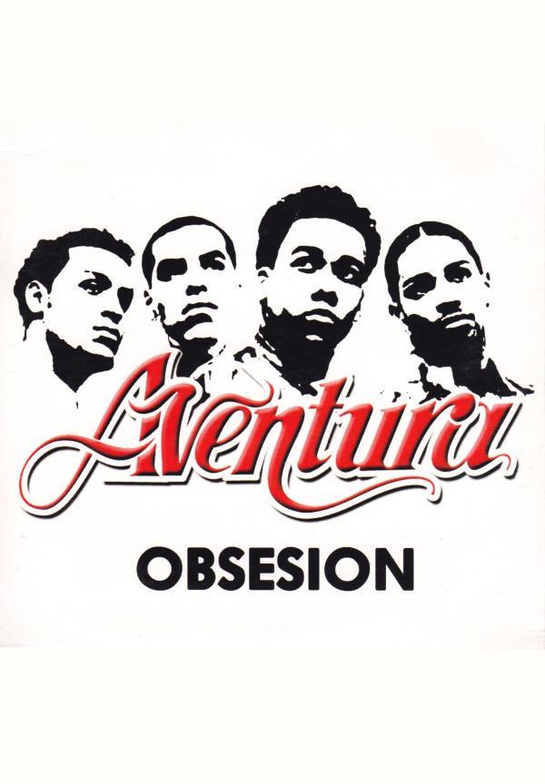 Aventura: Obsesión (Music Video)