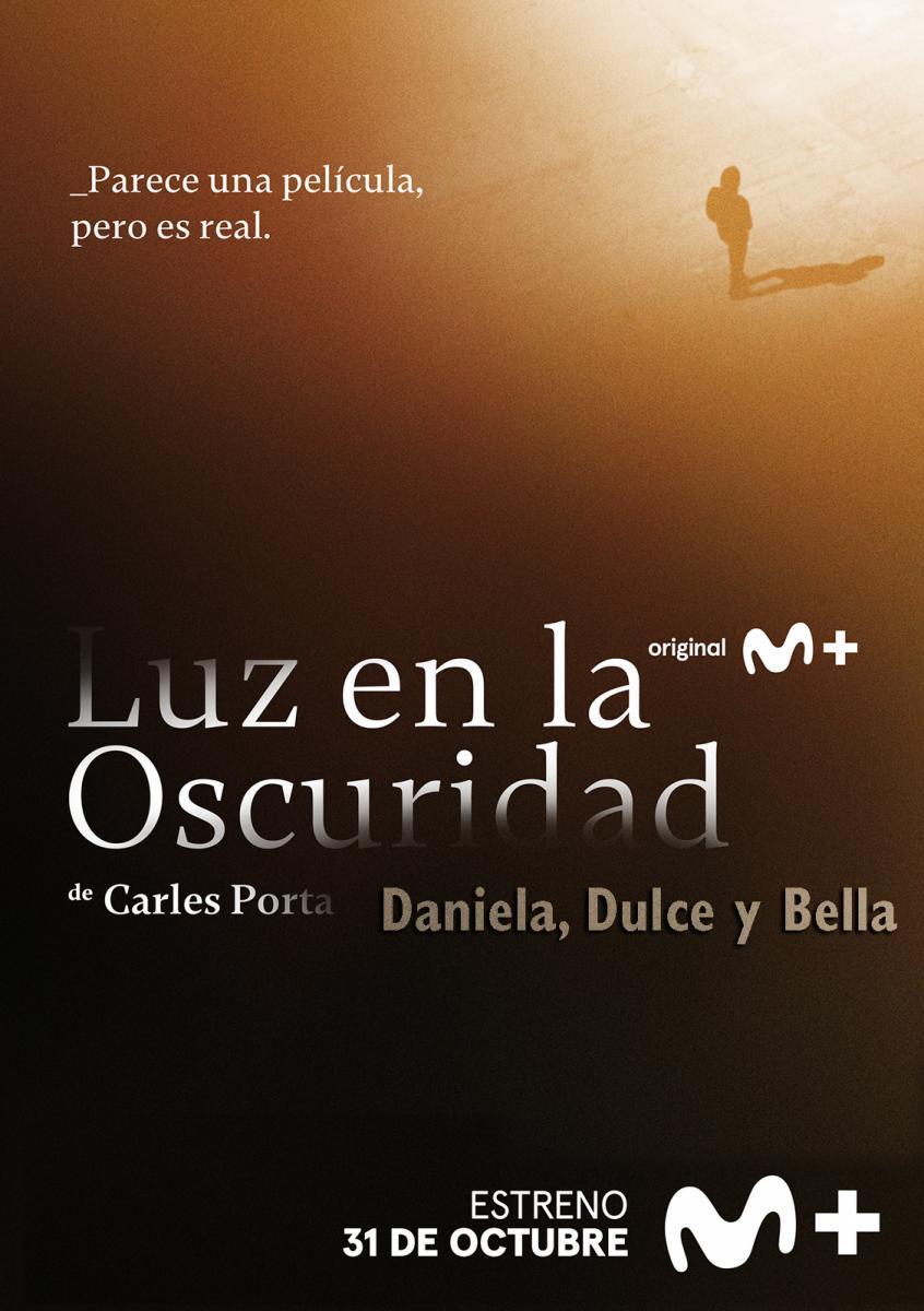 Luz en la oscuridad: Daniela, Dulce y Bella (TV)